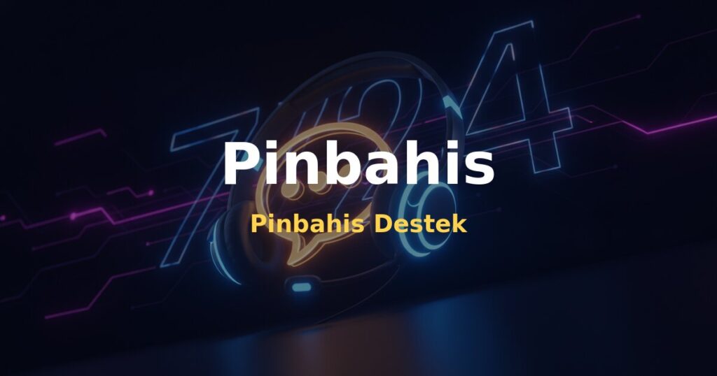 Pinbahis Destek - Pinbahis