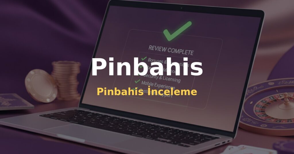 Pinbahis İnceleme - Pinbahis